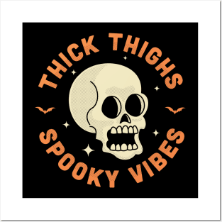 Thick Thighs Spooky Vibes Funny Halloween Skull Posters and Art